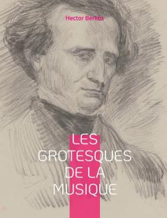 Les grotesques de la musique