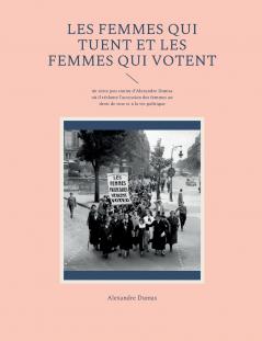 Les Femmes qui tuent et les Femmes qui votent