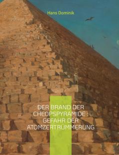 Der Brand der Cheopspyramide