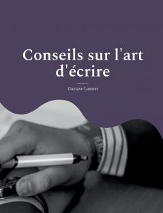 Conseils sur l'art d'écrire