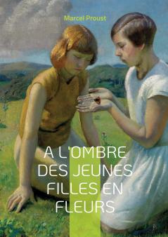 A l'ombre des jeunes filles en fleurs