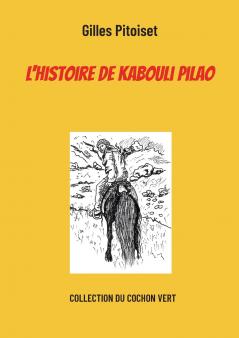 L'histoire de Kabouli Pilao