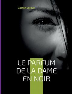 Le Parfum de la dame en noir