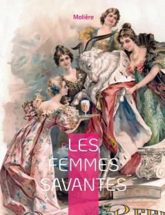 Les Femmes savantes