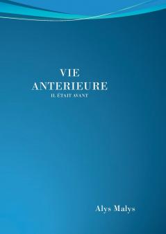 Vie antérieure