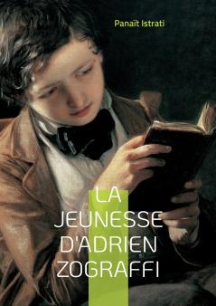 La jeunesse d'Adrien Zograffi