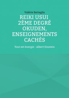 Reiki Usui 2ème degré - Okuden enseignements cachés
