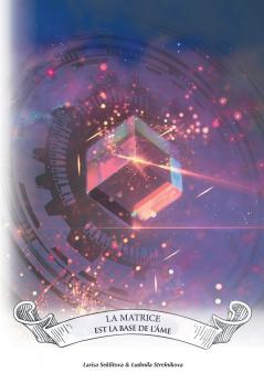 La matrice est la base de l'âme