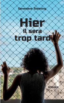 Hier il sera trop tard