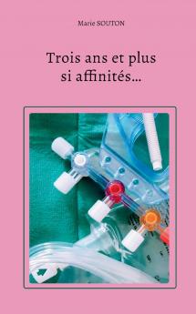 Trois ans et plus si affinités...