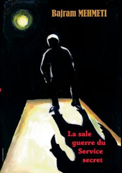 La sale guerre du Service secret