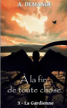 �� la fin de toute chose