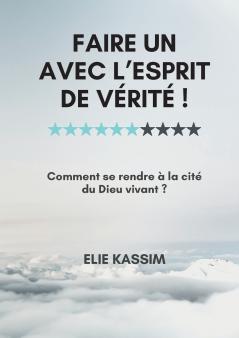 Faire un avec l'Esprit de vérité !