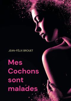 Mes Cochons sont malades