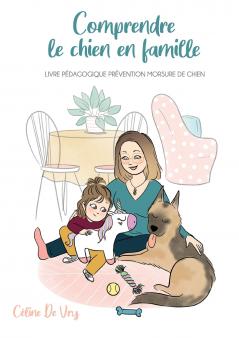 Comprendre le chien en famille
