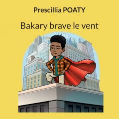 Bakary brave le vent