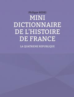 Mini Dictionnaire de l'Histoire de France