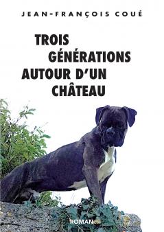 Trois générations autour d'un château