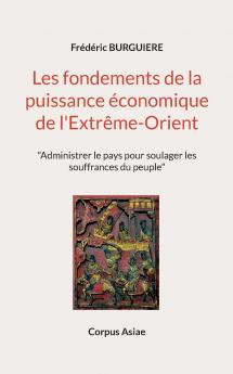 Les fondements de la puissance économique de l'Extrême-Orient