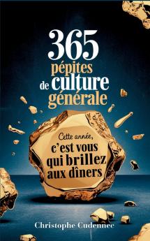 365 pépites de culture générale