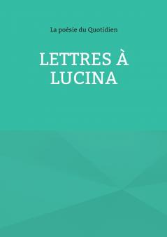 Lettres à Lucina