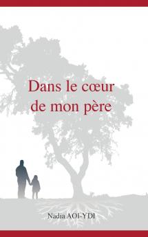 Dans le coeur de mon p��re