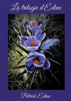 La trilogie d'Édène
