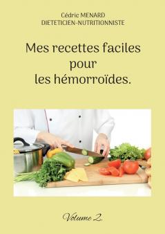 Mes recettes faciles pour les hémorroïdes.