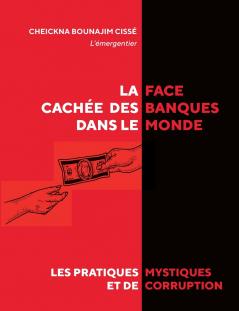 La face cachée des banques dans le monde