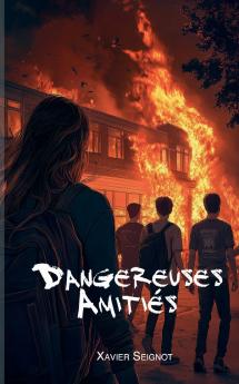 Dangereuses Amitiés