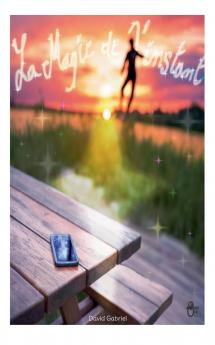 La Magie de l'instant