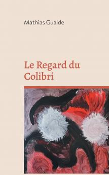 Le Regard du Colibri