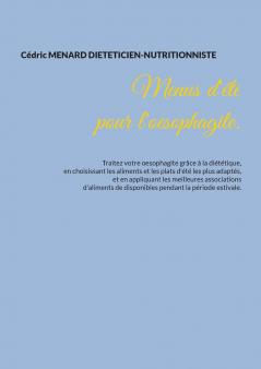 Menus d'été pour l'oesophagite.