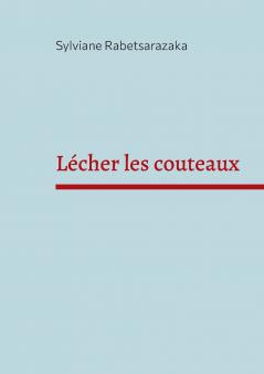 Lécher les couteaux