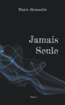 Jamais Seule