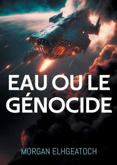 Eau ou le génocide