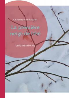 La première neige de l'été