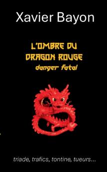 L'ombre du dragon rouge