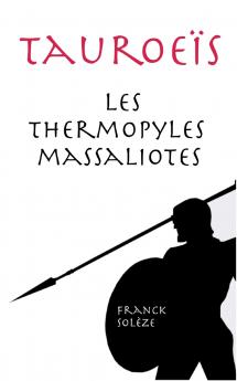Tauroeïs les Thermopyles massaliotes