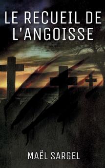 Le Recueil de l'Angoisse