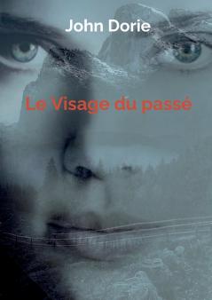 Le Visage du passé