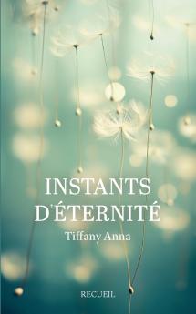 Instants d'éternité