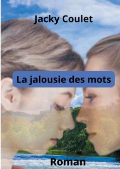 La Jalousie des mots