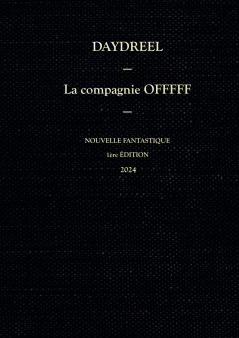 La compagnie OFFFFF - Tome 1