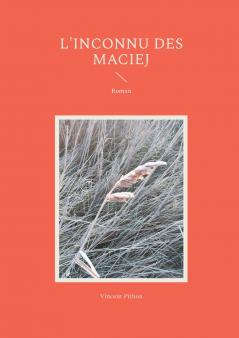 L'inconnu des Maciej