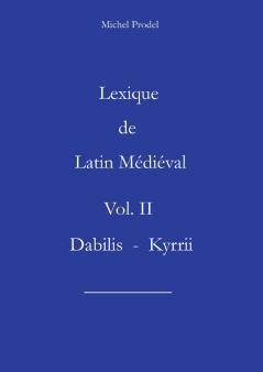 Lexique de latin m��di��val vol II