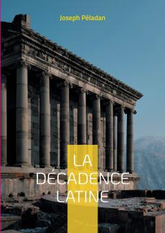 La Décadence latine
