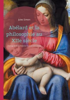 Abélard et la philosophie au XIIe siècle