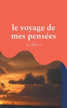 le voyage de mes pensées