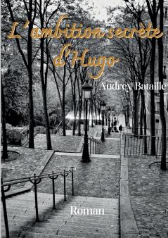 L'ambition secrète d'Hugo